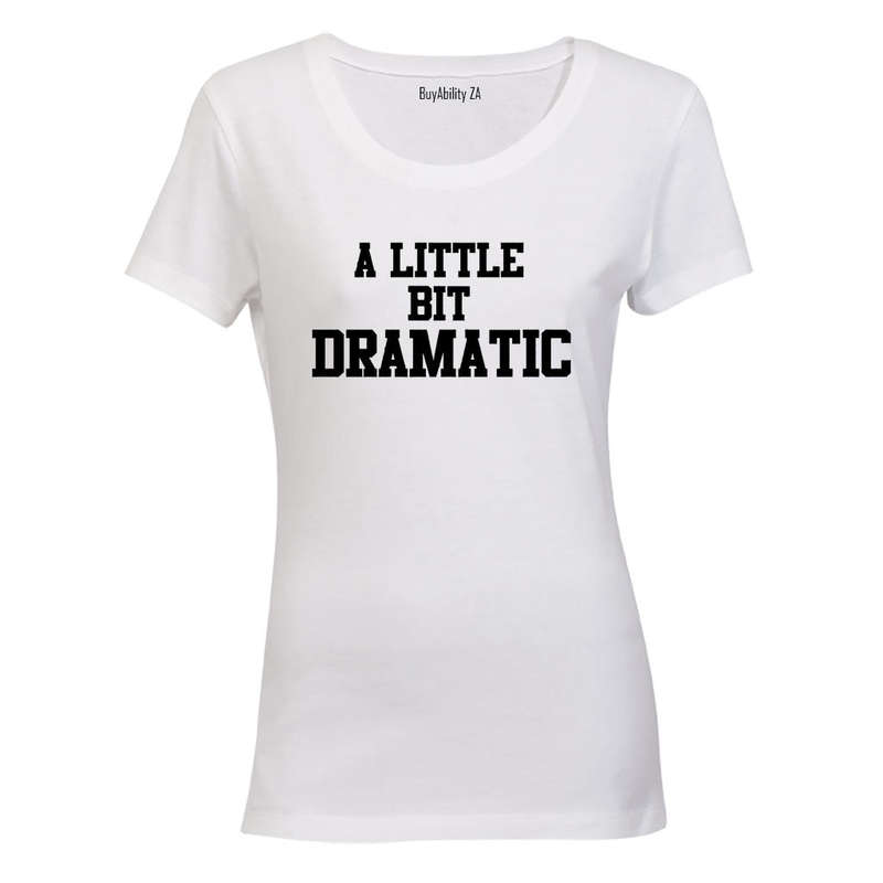 Dramatic - Ladies - T-Shirt