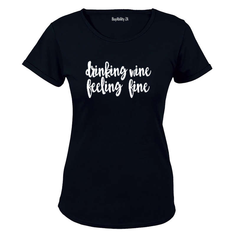 Drinking Wine - Feeling Fine! - Ladies - T-Shirt