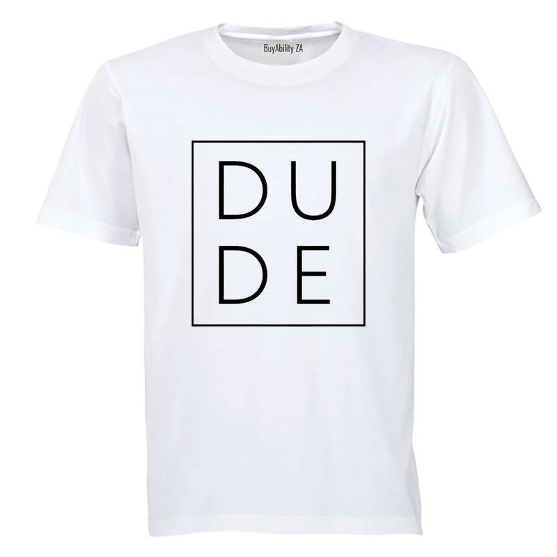 Dude - Square - Adults - T-Shirt
