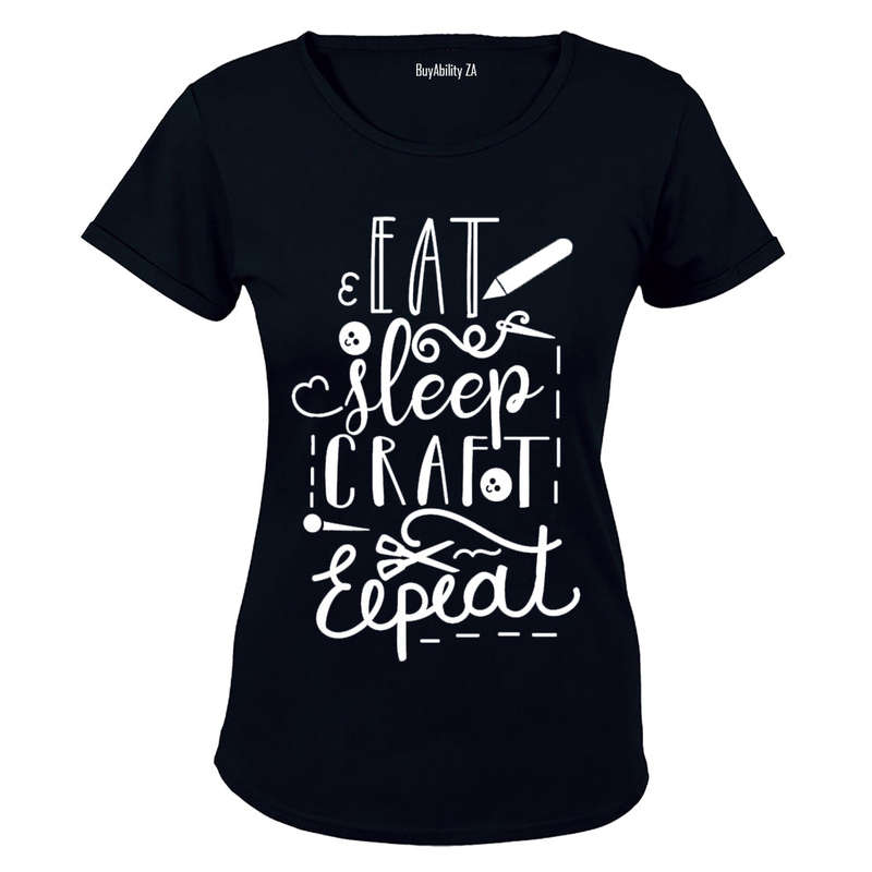 Eat - Sleep - Craft - Repeat - Ladies - T-Shirt