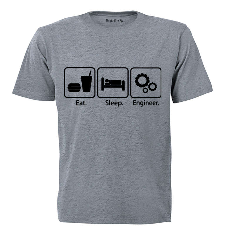 Eat. Sleep. Engineer - Adults - T-Shirt