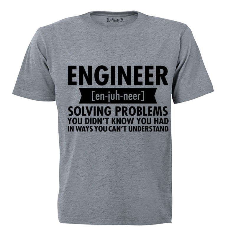 Engineer - En-juh-neer - Adults - T-Shirt