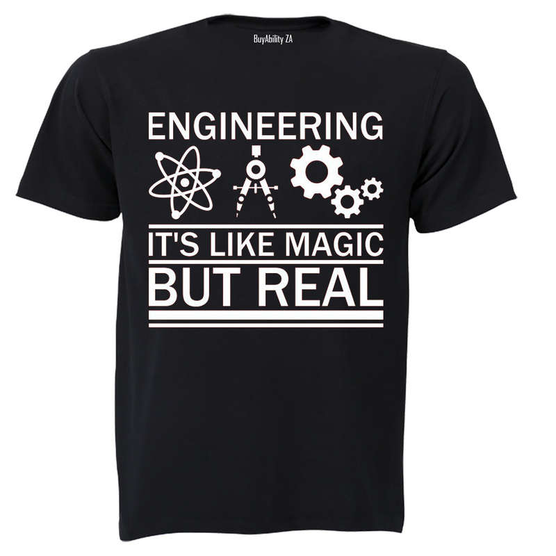Engineering, It's Like Magic - Adults - T-Shirt