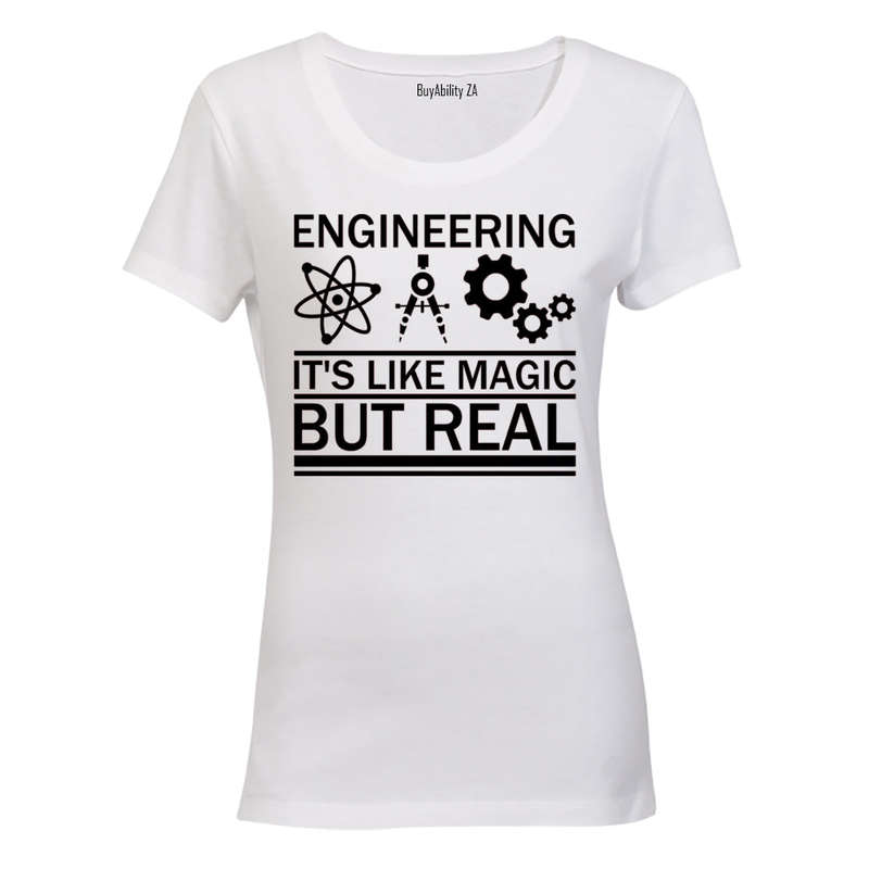 Engineering, It's Like Magic - Ladies - T-Shirt