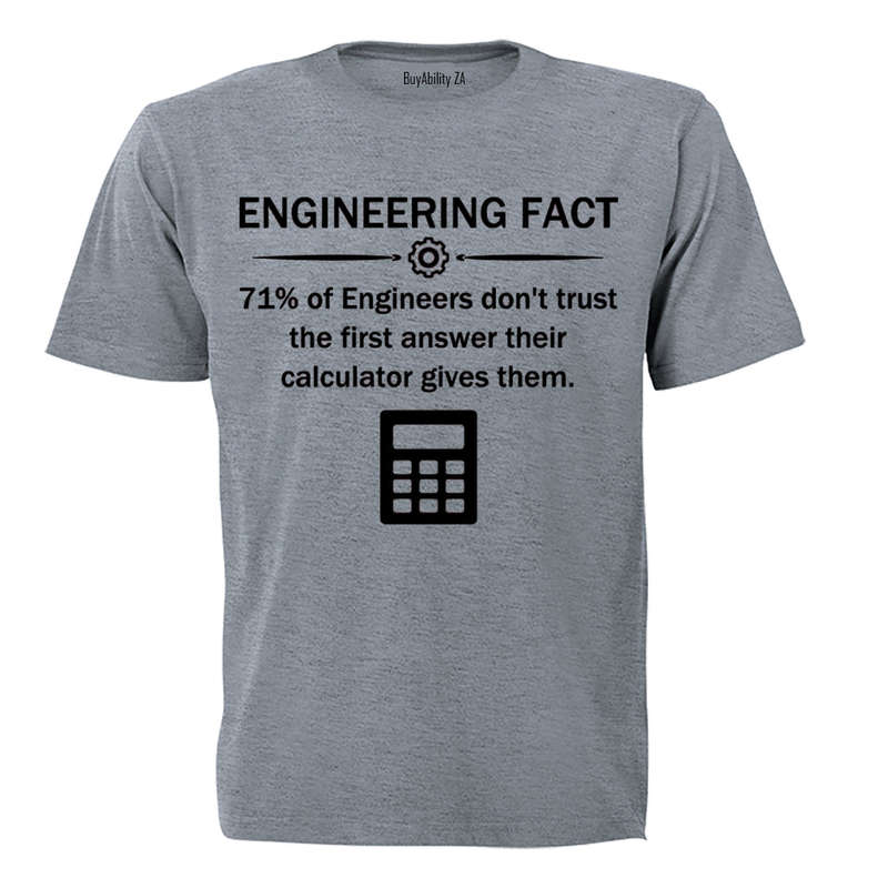 Engineering Fact - Adults - T-Shirt