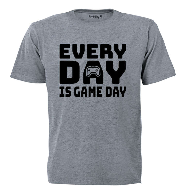 Every Day - Gamer - Adults - T-Shirt