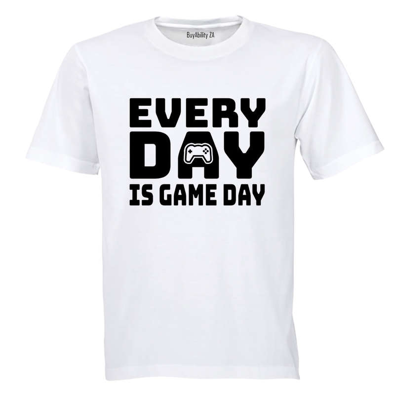 Every Day - Gamer - Adults - T-Shirt