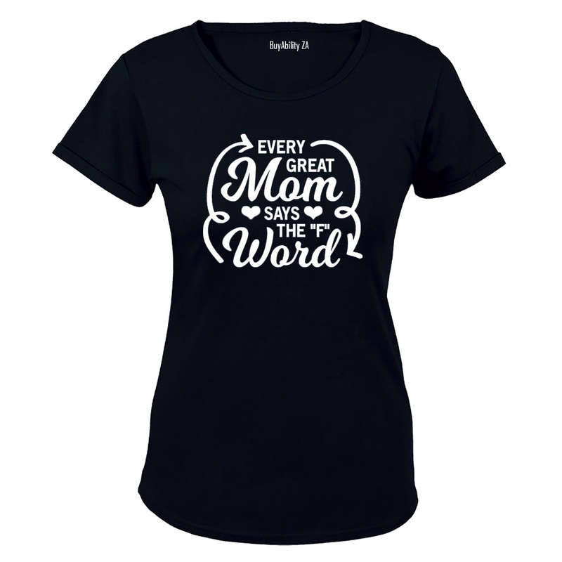 Every Great Mom - Ladies - T-Shirt