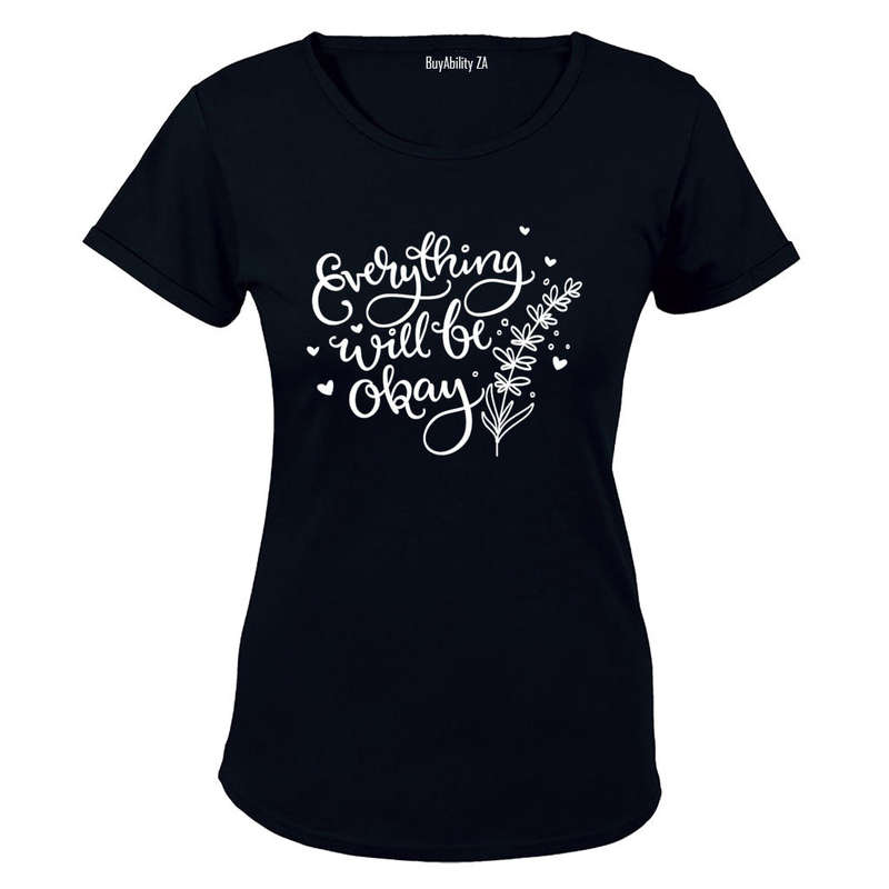 Everything Will Be Okay - Ladies - T-Shirt