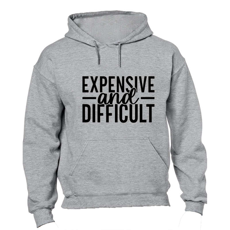 Expensive & Difficult - Hoodie