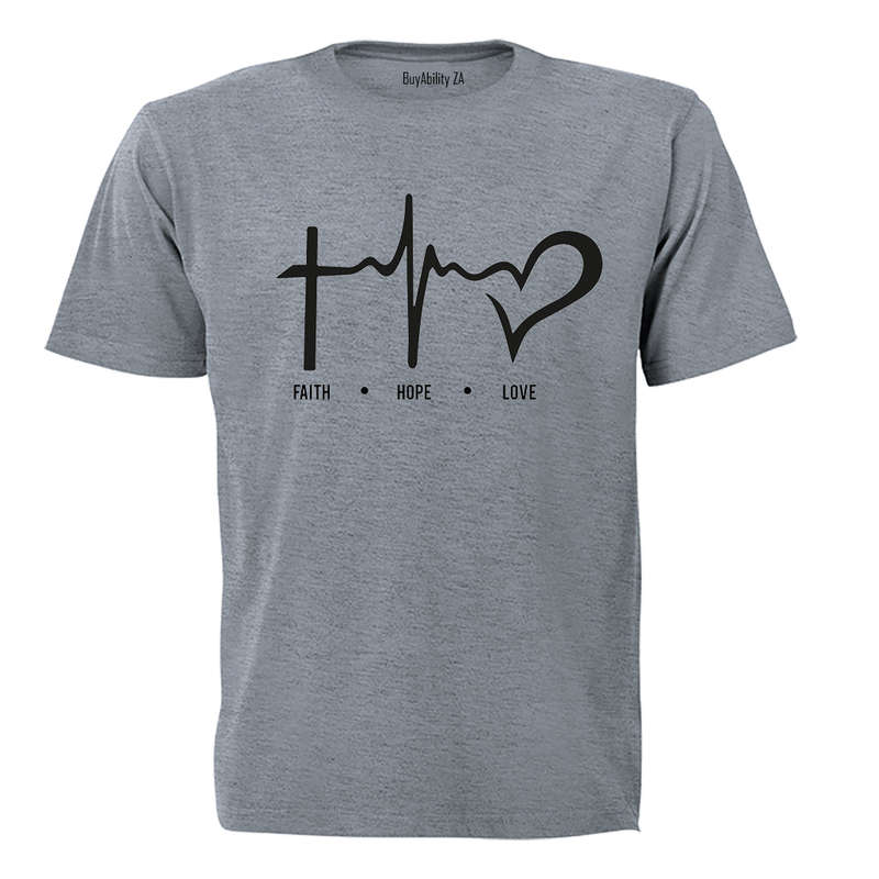 Faith. Hope. Love - Adults - T-Shirt