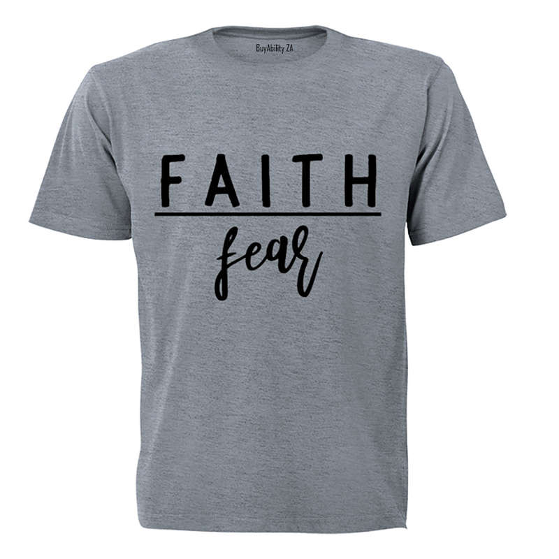 Faith over Fear! - Adults - T-Shirt