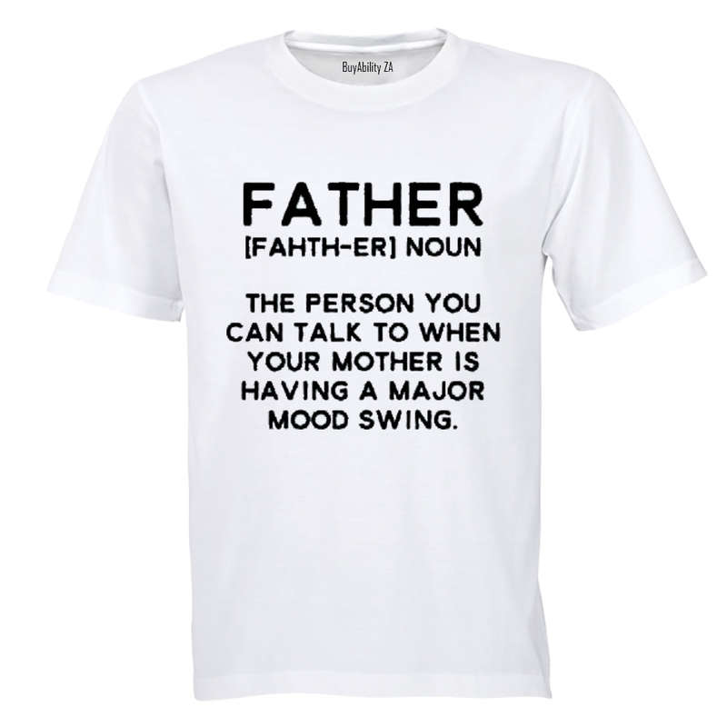 Father - Talk To - Adults - T-Shirt