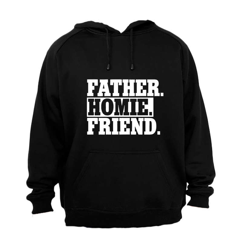 Father. Homie - Hoodie