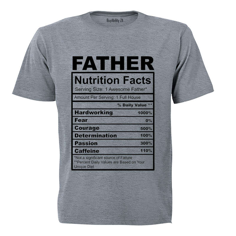 Father - Nutrition Facts - Adults - T-Shirt
