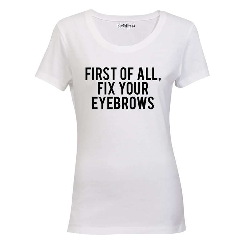 First of All - Ladies - T-Shirt