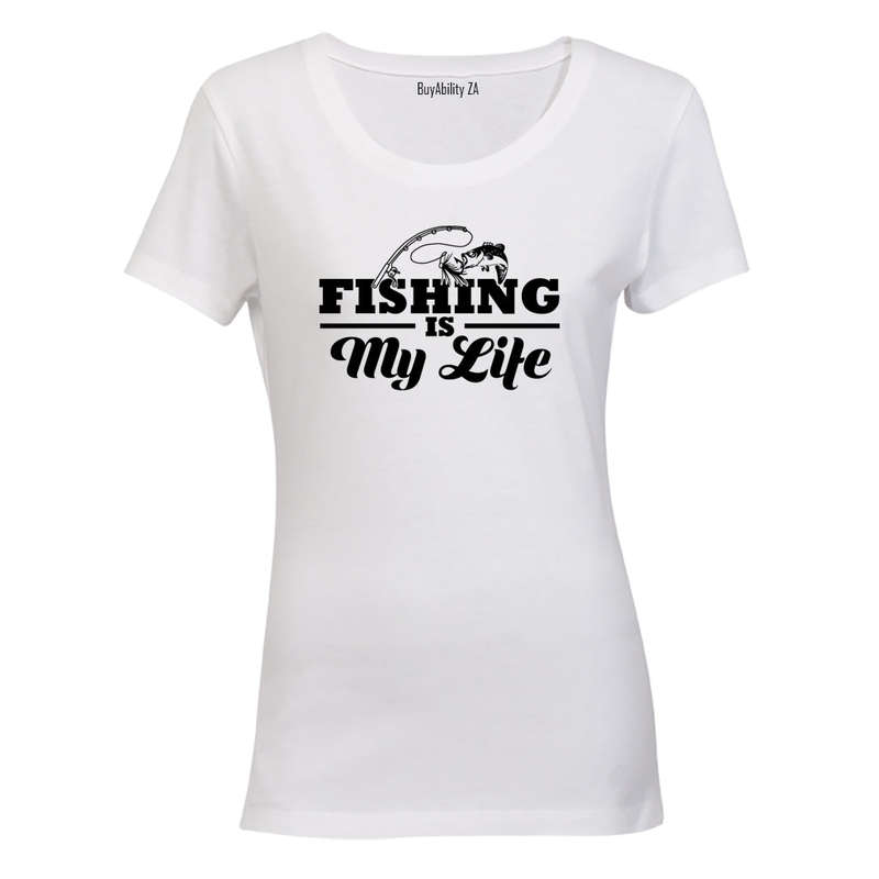 Fishing Is My Life - Ladies - T-Shirt