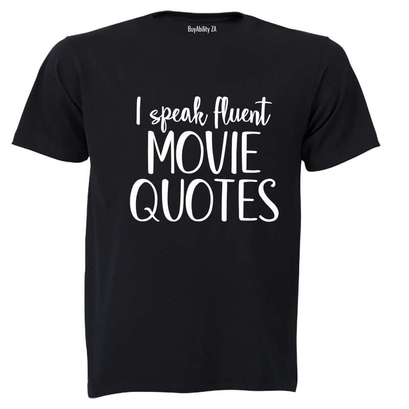 Fluent Movie Quotes - Adults - T-Shirt
