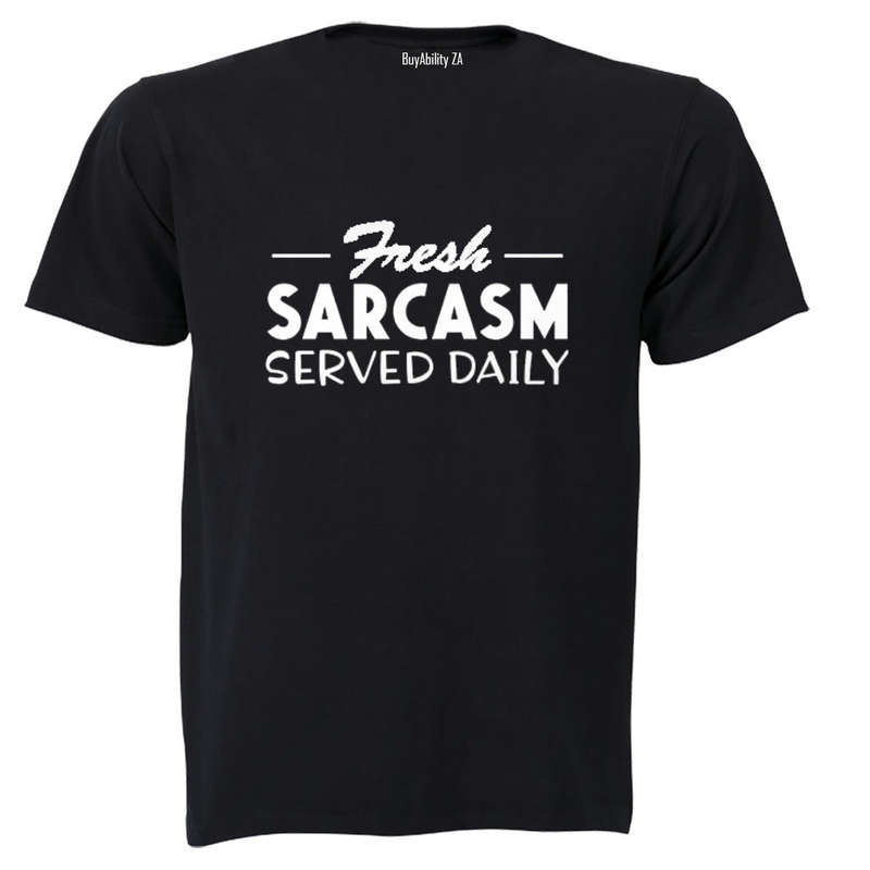 Fresh Sarcasm - Adults - T-Shirt