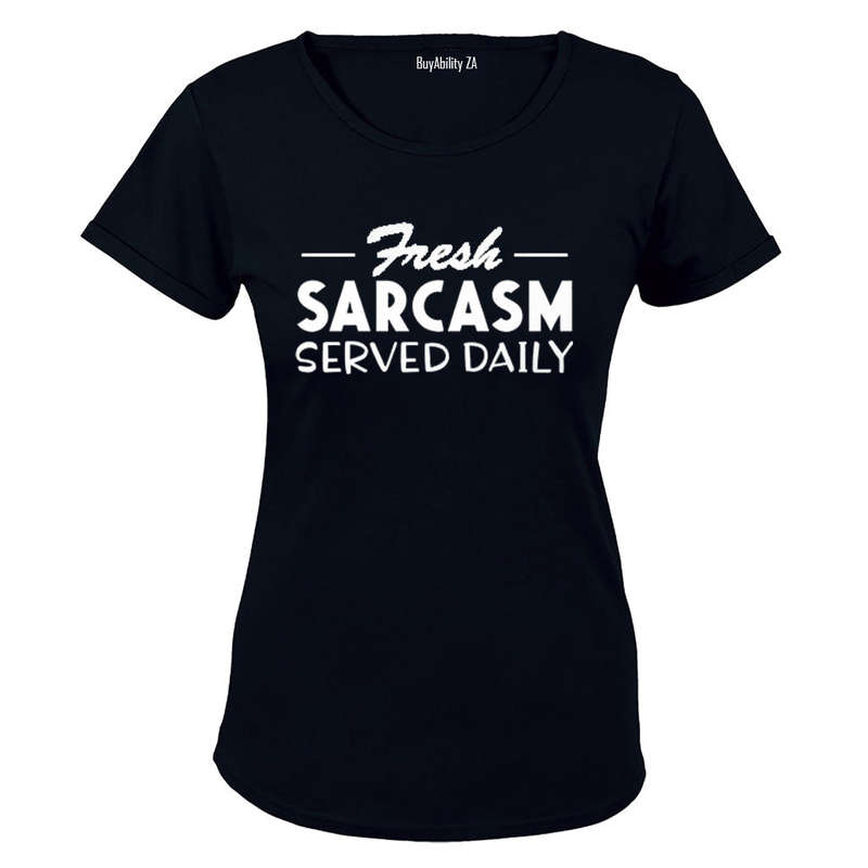 Fresh Sarcasm - Ladies - T-Shirt