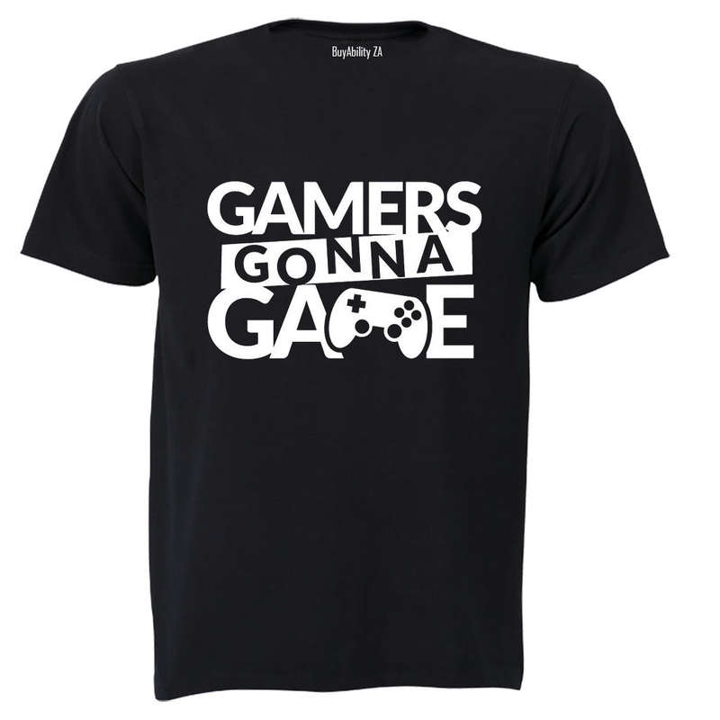 Gamers Gonna Game - Adults - T-Shirt