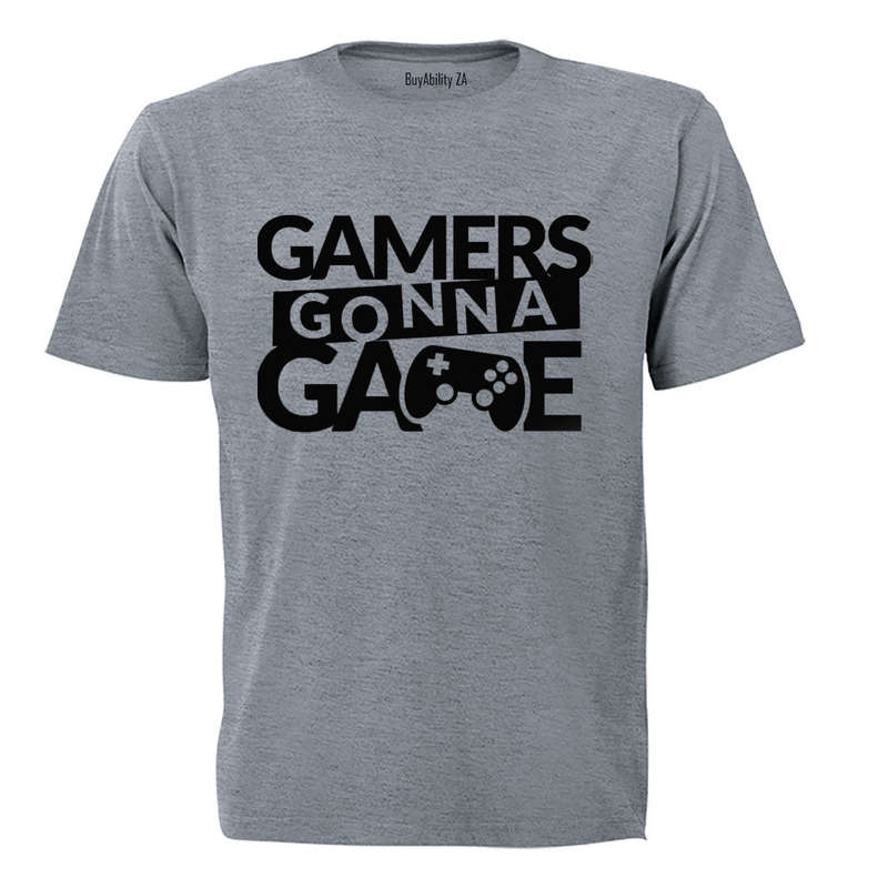 Gamers Gonna Game - Adults - T-Shirt