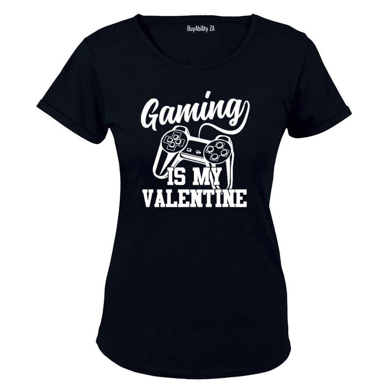 Gaming is my Valentine - Ladies - T-Shirt