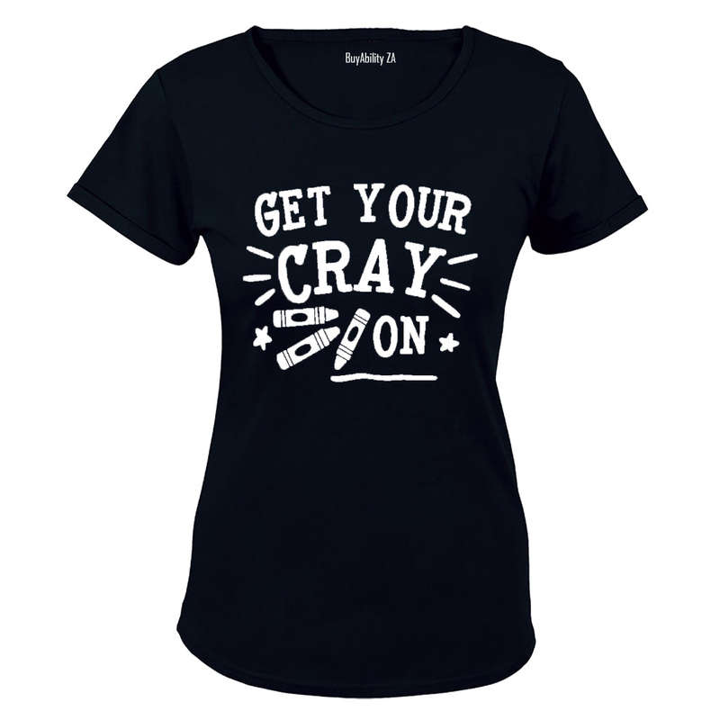 Get Your Cray On - Ladies - T-Shirt