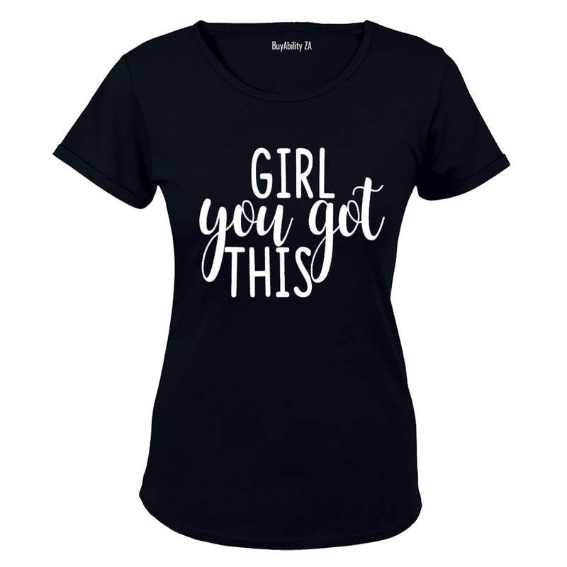 Girl, You Got This - Ladies - T-Shirt
