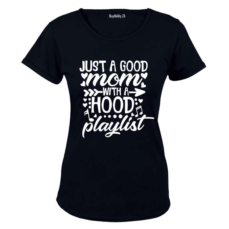 Good Mom with a Hood Playlist - Ladies - T-Shirt