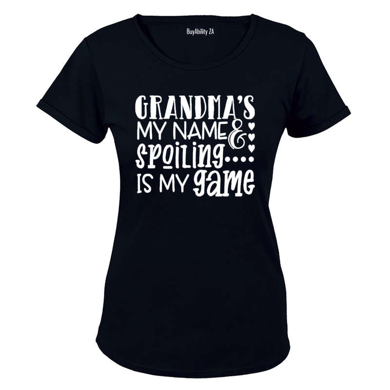 Grandma is my Name - Spoiling is my Game - Ladies - T-Shirt