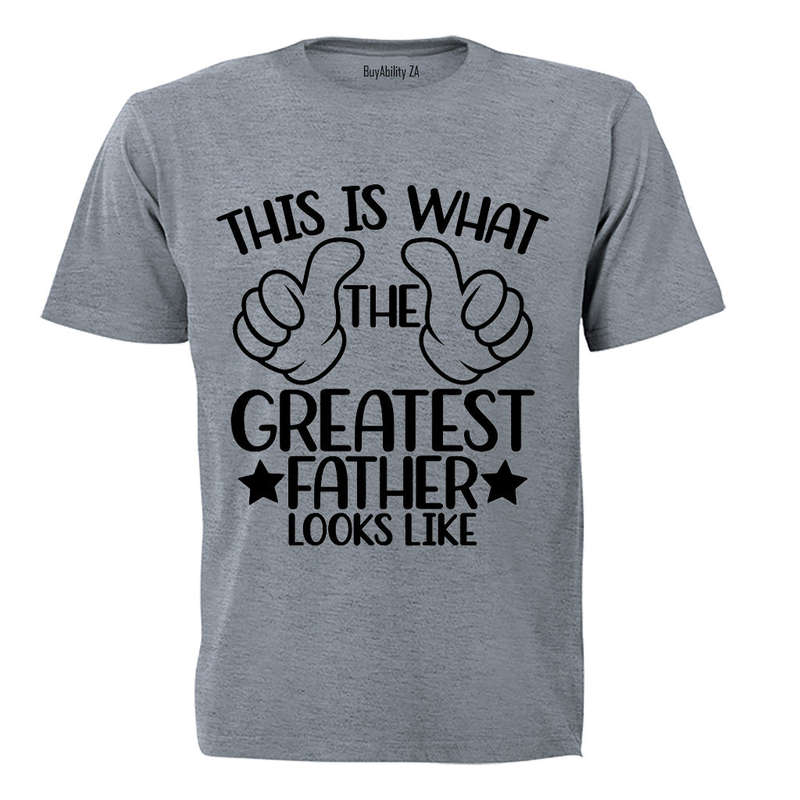 Greatest Father - Adults - T-Shirt