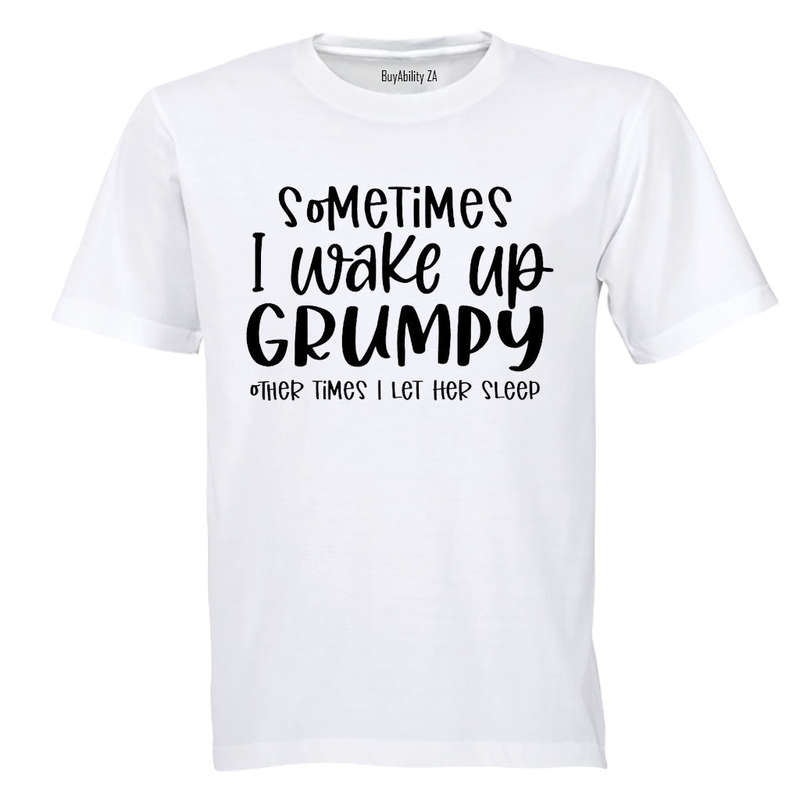Grumpy - Let Her Sleep - Adults - T-Shirt