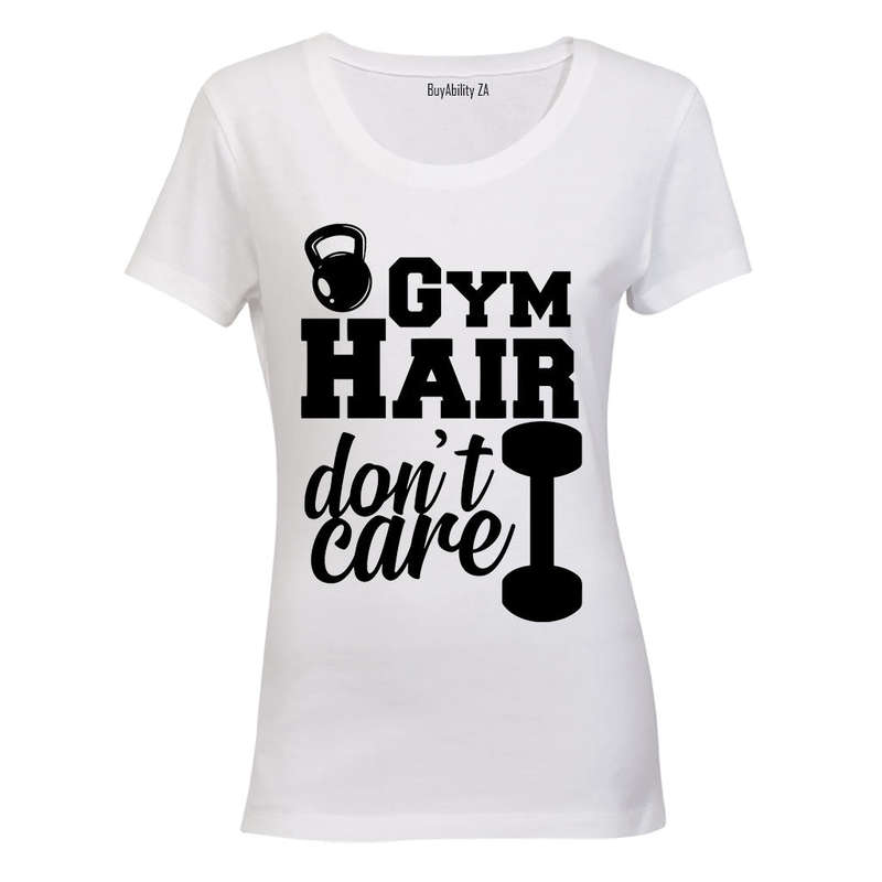 Gym Hair - Don't Care - Ladies - T-Shirt