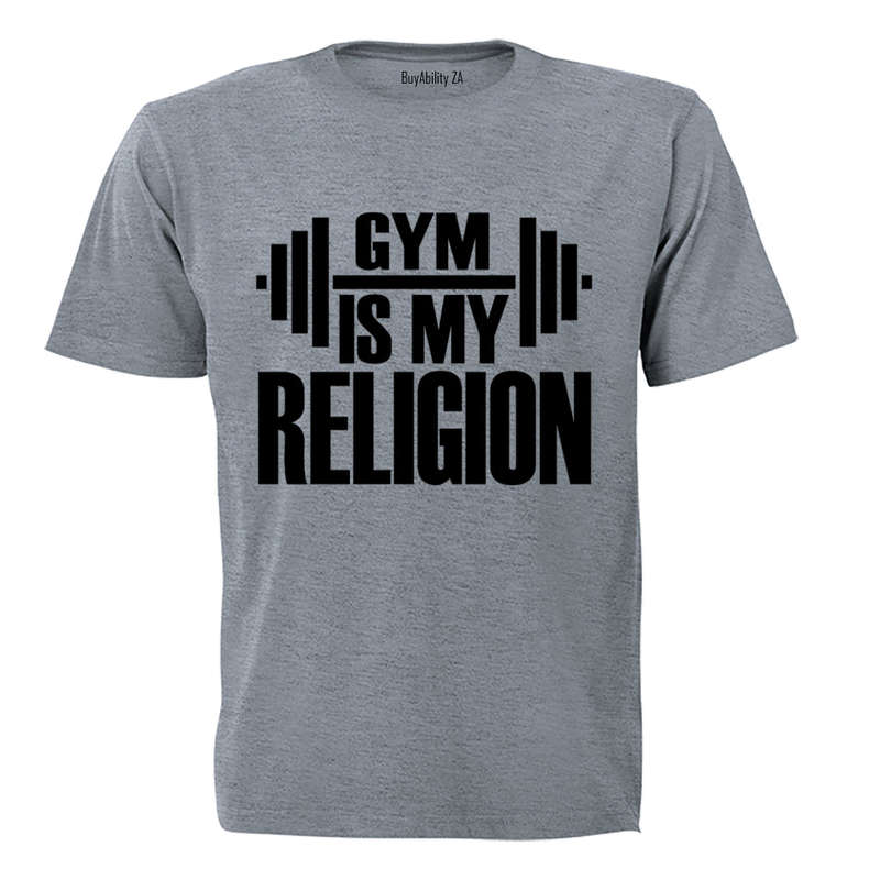 Gym is my Religion - Adults - T-Shirt