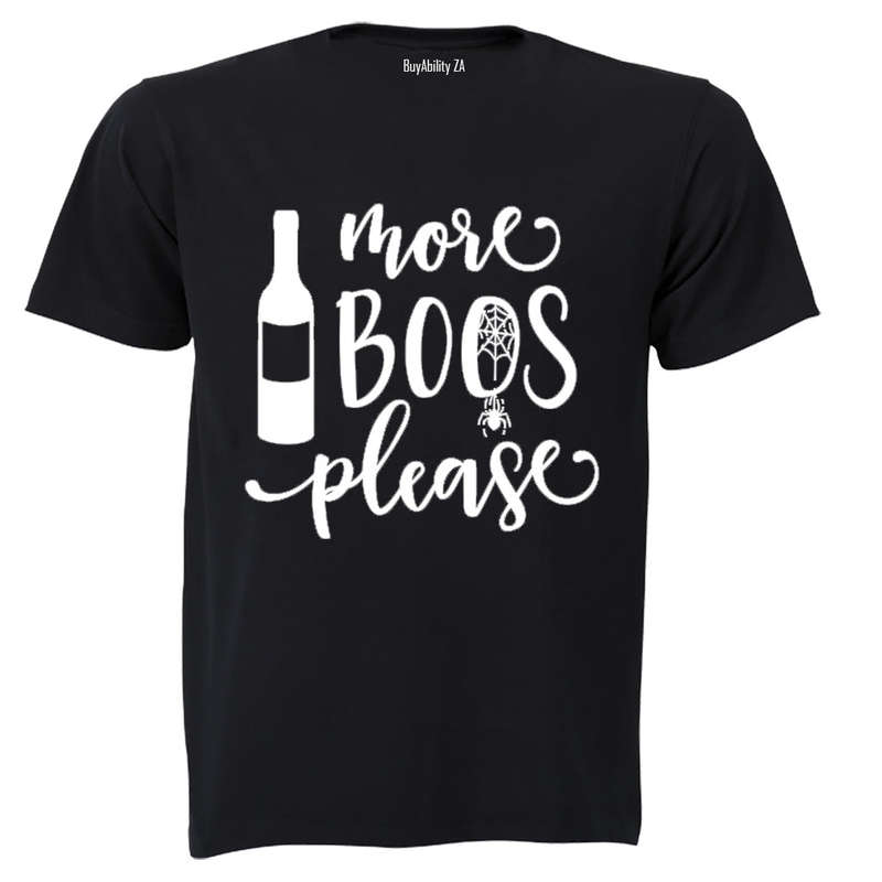 More BOOs Please - Halloween Inspired! - Adults - T-Shirt