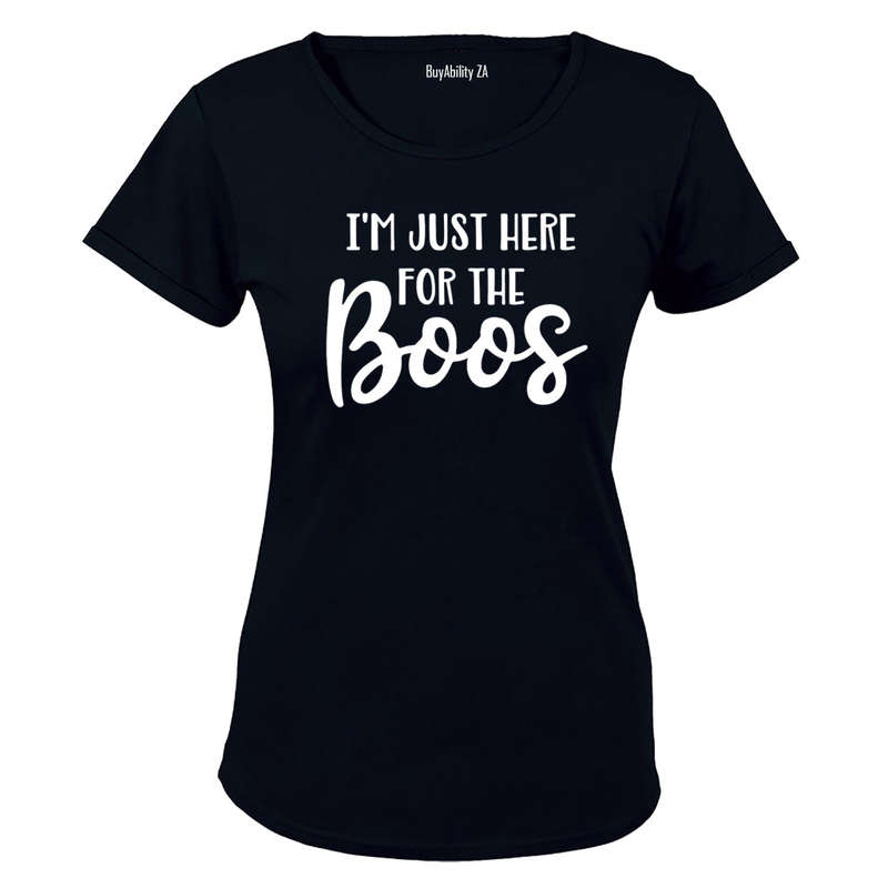 I'm just here for the BOOs - Halloween Inspired! - Ladies - T-Shirt