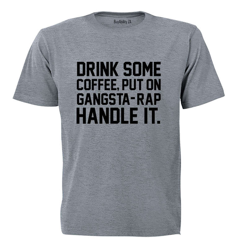 Handle It - Adults - T-Shirt