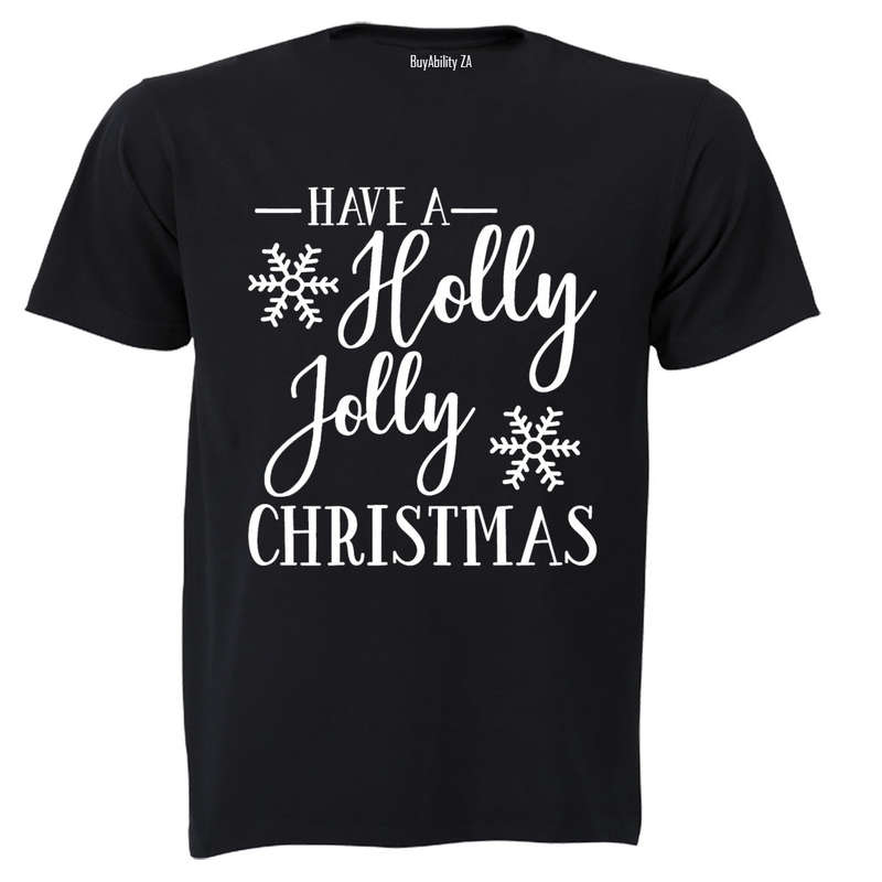 Have a Holly Jolly Christmas - Kids T-Shirt