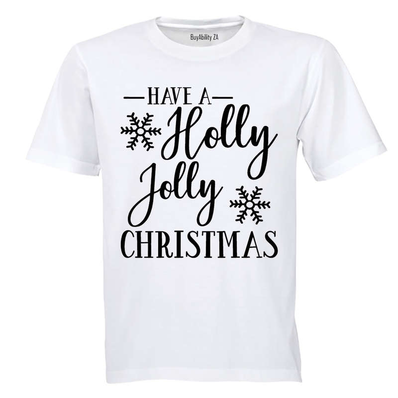 Have a Holly Jolly Christmas - Kids T-Shirt