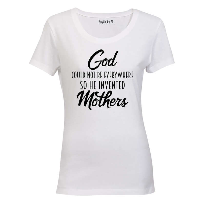 God Invented Mothers - Ladies - T-Shirt