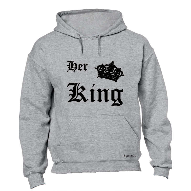 Her King! - Hoodie