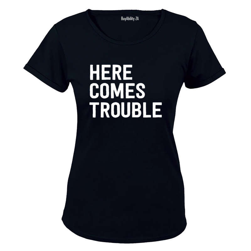 Here Comes Trouble - Ladies - T-Shirt