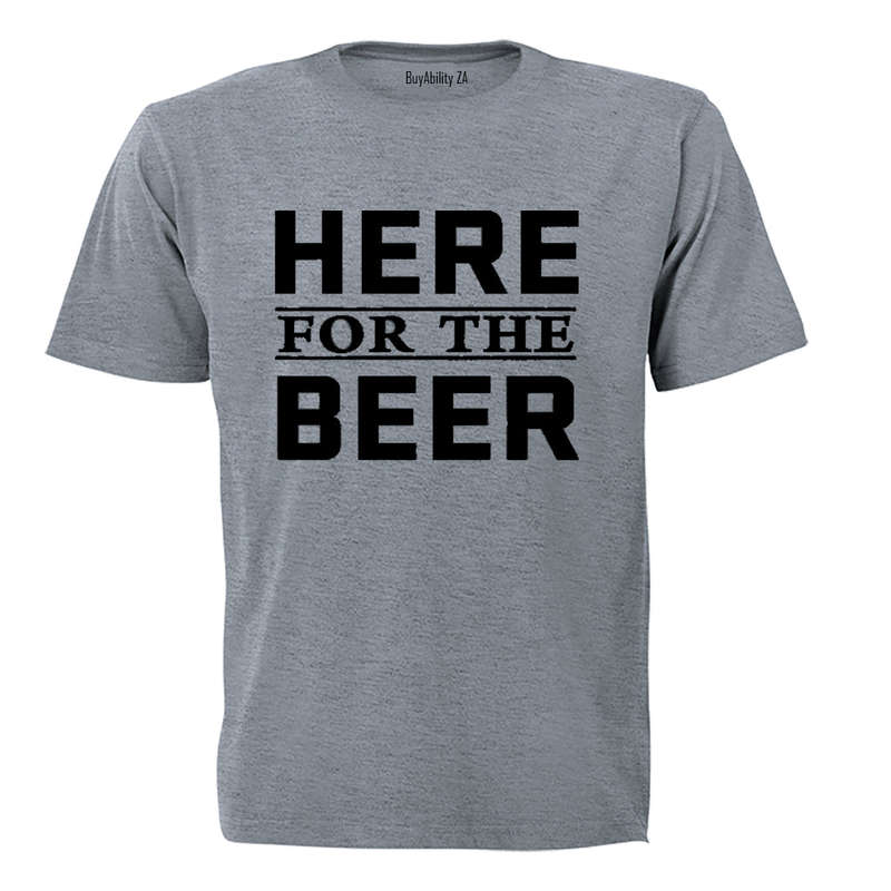 Here for the Beer - Adults - T-Shirt