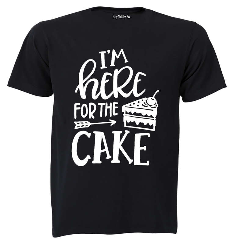 Here for the CAKE - Adults - T-Shirt