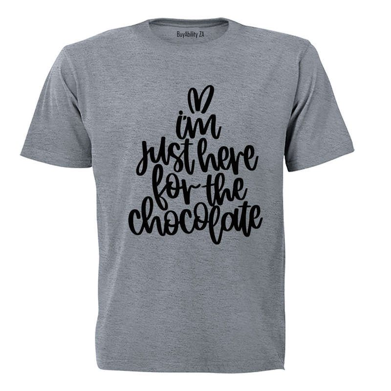 Here for the Chocolate - Easter - Adults - T-Shirt