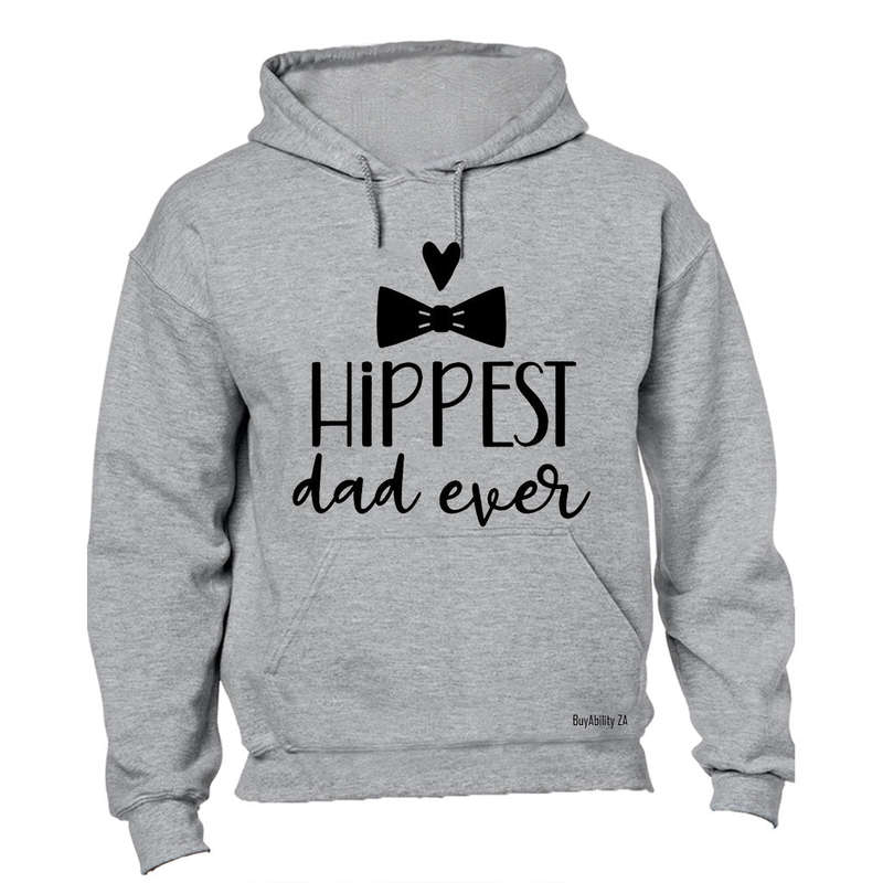 Hippest Dad Ever - Hoodie