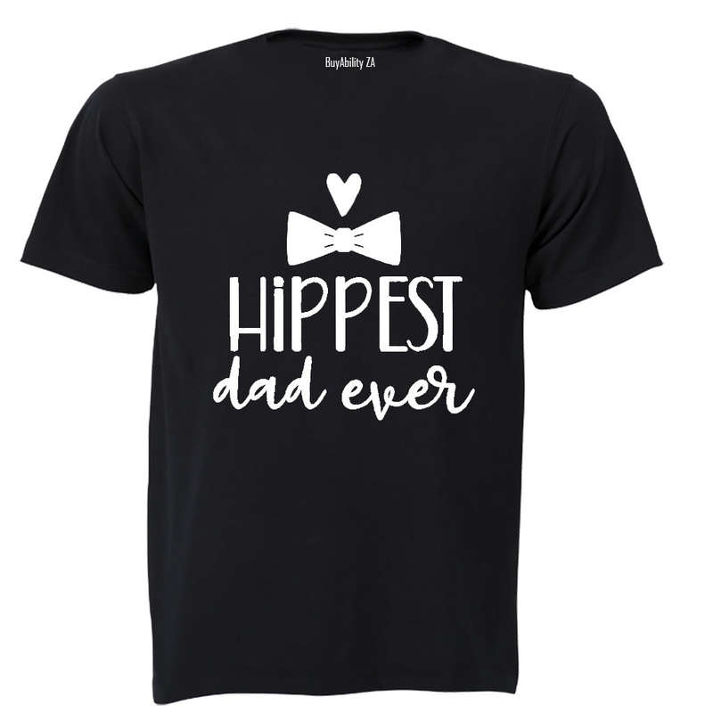 Hippest Dad Ever - Adults - T-Shirt