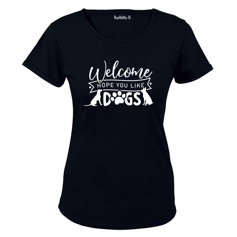 Hope You Like Dogs! - Ladies - T-Shirt