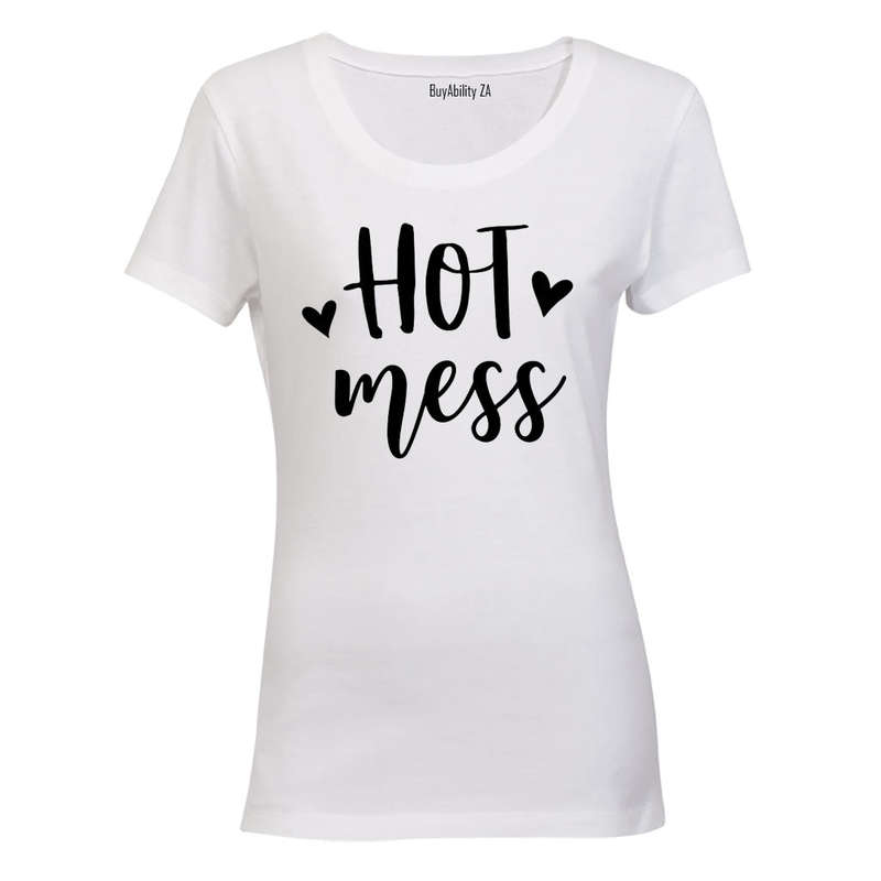 Hot Mess - Ladies - T-Shirt